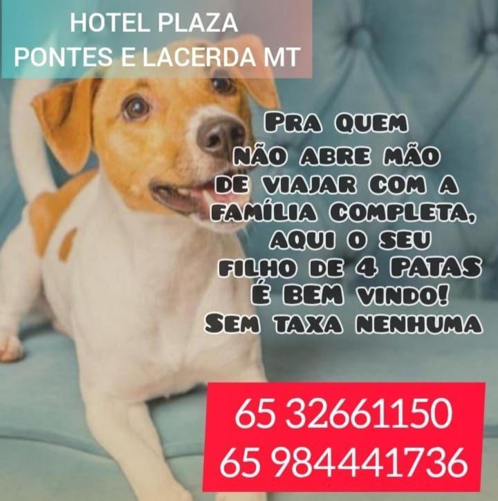 Hotel Plaza Pontes E Lacerda エクステリア 写真